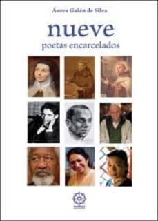 nueve poetas encarcelados-aurea galan de silva-9788483524350