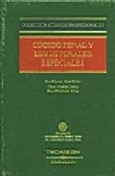codigo penal y leyes penales especiales: defraudacion fiscal y nu evas tecnologias (incluye cd-rom)-9788483551950