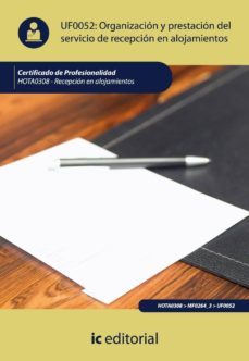 (i.b.d.) hota0308 organizacion y prestacion del servicio de recep cion en alojamientos. recepcion en alojamientos-9788483646250