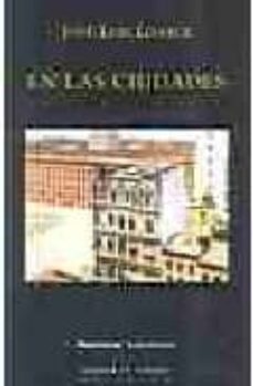 en las ciudades-jose luis loarce-9788483744550