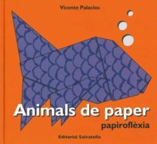 animals de paper (papiroflexia)-vicente palacios-9788484124450