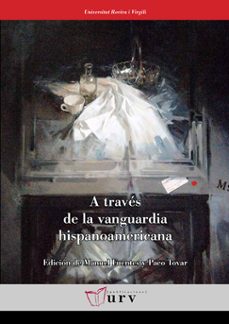 a traves de la vanguardia hispanoamericana-manuel fuentes-9788484241850