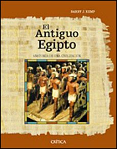 el antiguo egipto: anatomia de una civilizacion-barry j. kemp-9788484324850