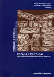 españa y portugal veinticinco años en la union europea (1986-2011-ricardo martin de la guardia-guillermo a. perez sanchez-9788484487050
