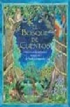 el bosque de cuentos: historias de arboles magicos de todo el mun do (2ª ed.)-helen cann-rina singh-9788484522850