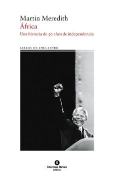 africa: una historia de 50 años de independencia-martin meredith-9788484525950