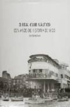 real club nautico. cen anos de historia de vigo-9788484573050