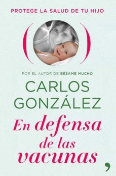en defensa de las vacunas (ebook)-carlos gonzalez-9788484609650