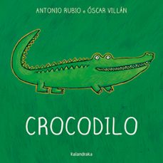 crocodilo-antonio rubio-9788484645450