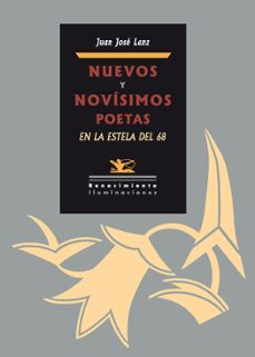 nuevos y novisimos poetas de la estela del 68-juan jose lanz rivera-9788484726050