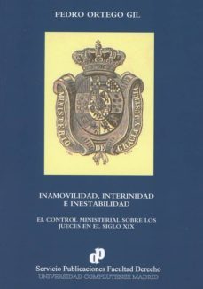 inamovilidad, interinidad e inestabilidad-pedro ortego gil-9788484812050