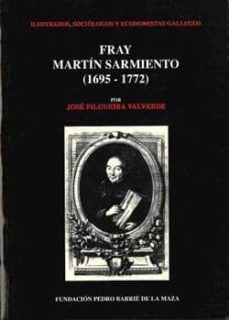 fray martin sarmiento 1695-1772-jose filguiera valverde-9788487819650