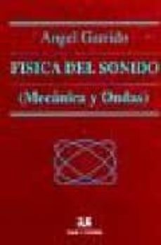 fisica del sonido-angel garrido bullon-9788488667250