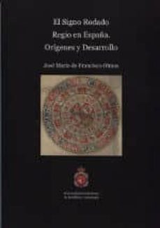 el signo rodado regio en españa. origen y desarrollo-9788488833150