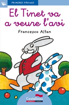 el tinet va a veure l avi-francesco t. altan-9788489625150