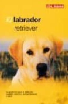 el labrador retriever-9788489840850
