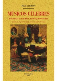 musicos celebres (ed. facsimil)-felix clement-9788490015650