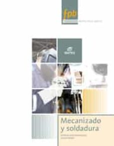 mecanizado y soldadura. mantenimiento de vehiculos. (formacion profesional basica)-9788490033050