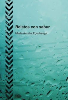 relatos con sabur (ebook)-marta antuña egocheaga-9788490096550