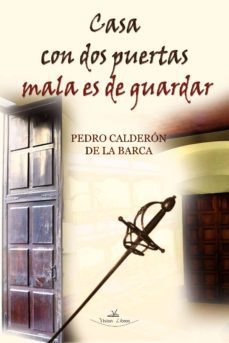 casa con dos puertas mala es de guardar (ebook)-pedro calderon de la barca-9788490117750