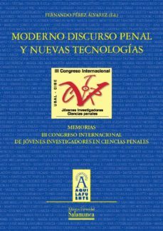 moderno discurso penal y nuevas tecnologias (ebook)-fernando perez alvarez-9788490125250