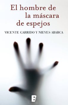 el hombre de la mascara de espejos (ebook)-vicente garrido-nieves abarca-9788490198650