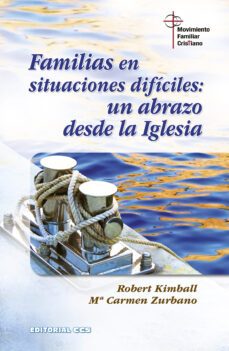familias en situaciones dificiles: un abrazo desde la iglesia-robert kimball-9788490231050