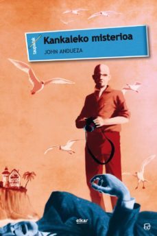 kankaleko misterioa (ebook)-john andueza altuna-9788490270950