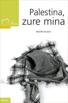 palestina, zure mina (ebook)-begoña bilbao-9788490274750