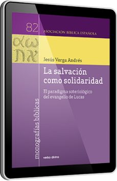 la salvación como solidaridad-jesus varga andres-9788490738450