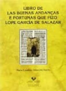 libro de las buenas andanças e fortunas que fizo lope garcia de salazar-mª consuelo (ed.) villacorta macho-9788490821350