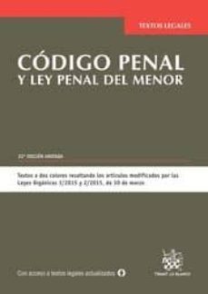 codigo penal y ley penal del menor. 22ª edicion-9788490867150