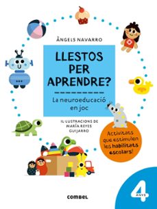 llestos per aprendre? la neuroeducacio en joc 4 anys-angels navarro-9788491017950