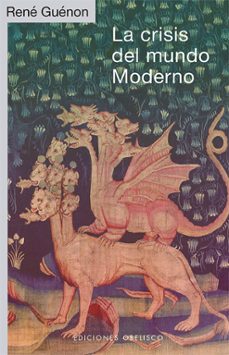 la crisis del mundo moderno-9788491118350