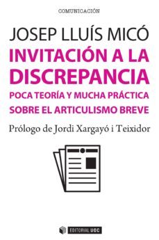 invitacion a la discrepancia-josep lluis mico sanz-9788491162650