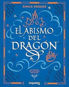 el abismo del dragon.-africa vazquez beltran-9788491225850