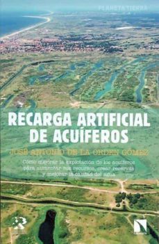 recarga artificial de acuiferos-jose antonio de la orden gomez-9788491380450