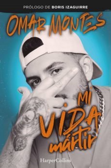 mi vida martir (ebook)-omar montes-9788491397250