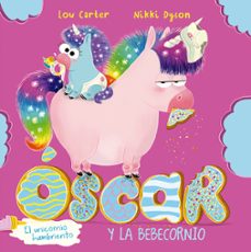 oscar el unicornio hambriento y el bebecornio-9788491455950