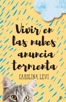 vivir en las nubes anuncia tormenta-carolina levi-9788491642350