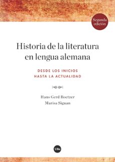 historia de la literatura en lengua alemana (2ª ed.)-marisa siguan boehmer-hans gerd rotzer-9788491681250