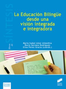 la educacion bilingue desde una vision integrada e integradora-9788491710950