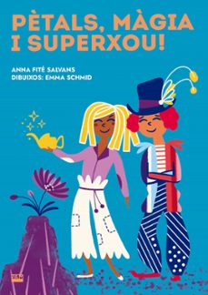 petals, magia i superxou!-anna fite-9788491912750
