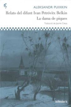 relats del difunt ivan petrovitx belkin. la dama de piques-aleksandr s. puixkin-9788492405350