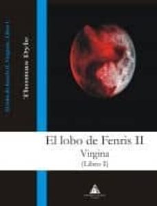 el lobo de fenris ii-virginia (libro i)-thomas dyle-9788492594450