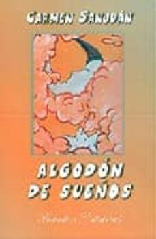 algodon de sueños-maria del carmen salas sanjuan-9788492828050