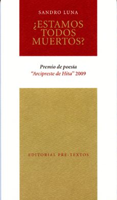 ¿estamos todos muertos? (xxxi premio arcipreste de hita)-sandro luna-9788492913350