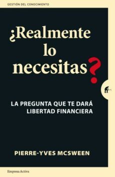 ¿realmente lo necesitas?-pierre yves mcsween-9788492921850