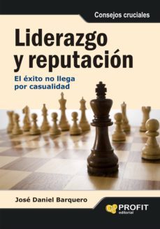 liderazgo y reputacion-jose daniel barquero cabrero-9788492956050