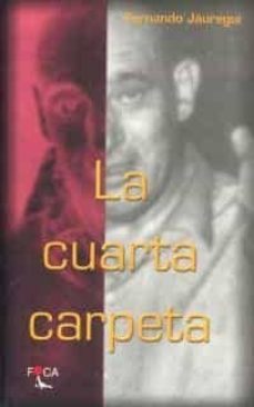 la cuarta carpeta-fernando jauregui-9788493048150